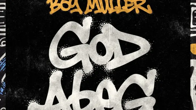 Boy Muller – God Abeg