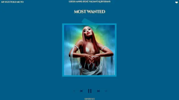 Leigh-Anne – Most Wanted (Ft. Valiant & Rvssian)