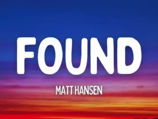 Matt Hansen – FOUND