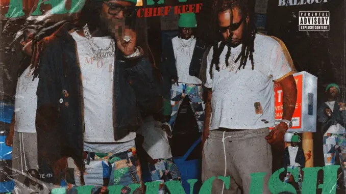 Chief Keef – Talking Ish Ft. Ballout