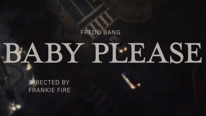 Fredo Bang – Baby Please
