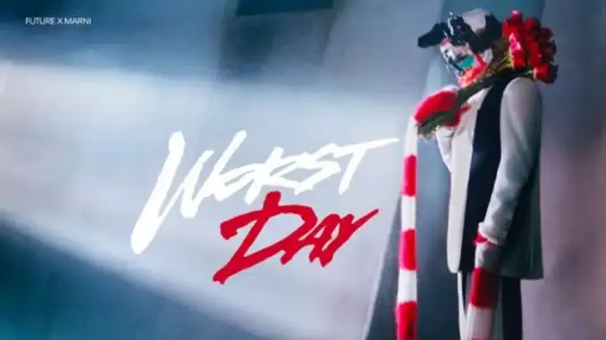 Future – Worst Day
