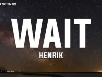 Henrik – Wait