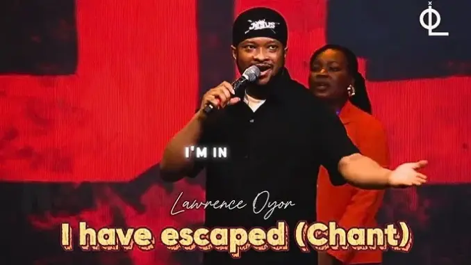 Lawrence Oyor – I Have Escaped