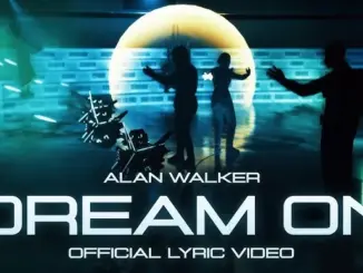 Alan Walker – Dream On