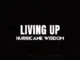Hurricane Wisdom – LIVING UP