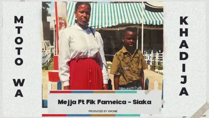 Mejja – Siaka Ft. Fik Fameica