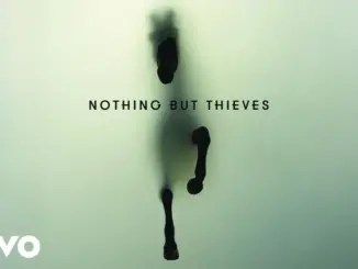 Nothing But Thieves – If I Get High