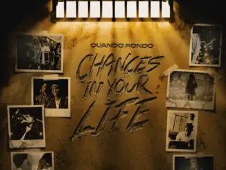 Quando Rondo – Chances In Your Life