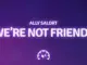 Ally Salort – We’re Not Friends