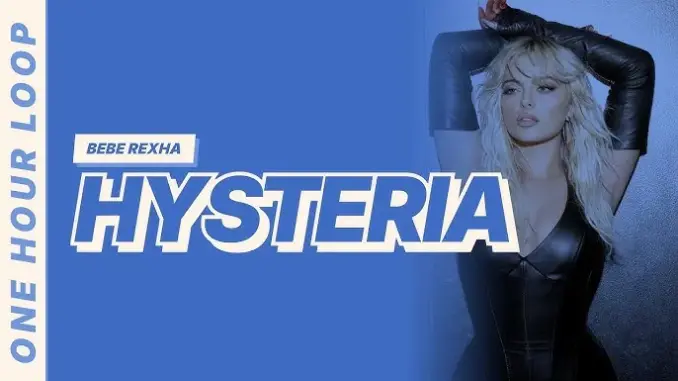 Bebe Rexha Hysteria