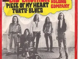 Big Brother – Piece of My Heart Ft. The Holding Company & Janis Joplin