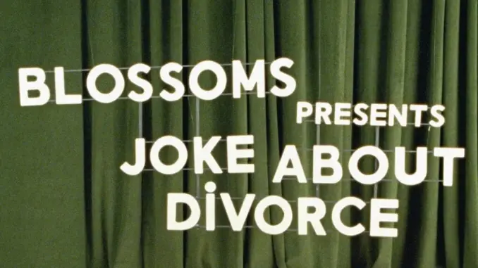 Blossoms Joke About Divorce