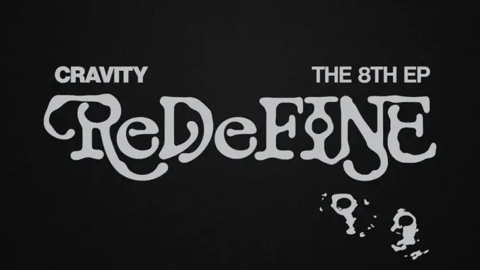 CRAVITY – ReDeFINE (Album)