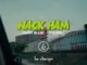 Candy Bleakz – Nack Ham Ft. Portable