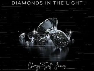 Cheryl SALT James – Diamonds In The Light