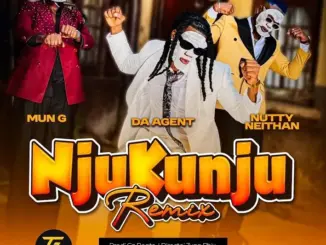 Da Agent – Njukunju Remix Ft. Mun G & Nutty Neithan