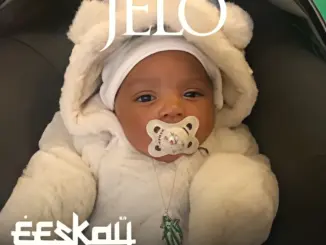 EESKAY – Jelo Ft. Tubase