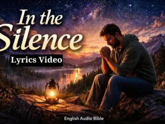 English Audio Bible – In The Silence