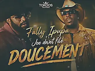 Fally Ipupa – Doucement Ft. Joé Dwèt Filé