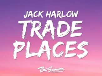 Jack Harlow – Trade Places