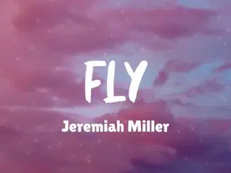 Jeremiah Miller – FLY