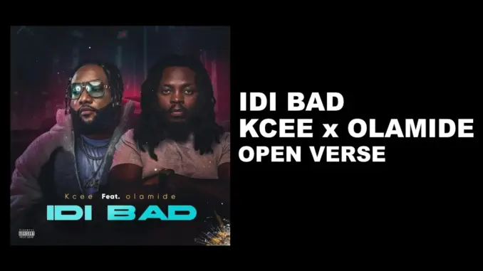 Kcee x Olamide Idi Bad