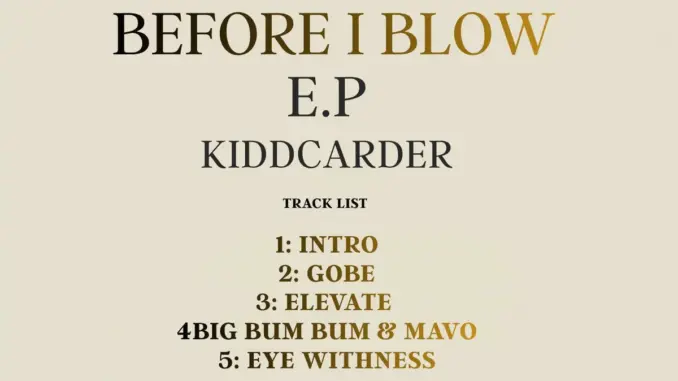 Kidd Carder – Before I Blow (Ep)