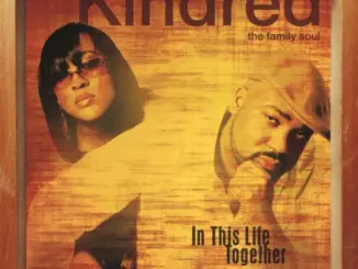 Kindred The Family Soul – For Life