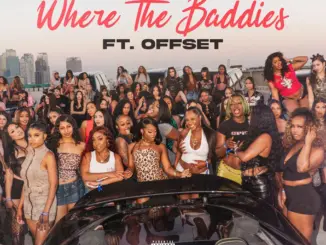 Lemmy — Where The Baddies Ft. Offset