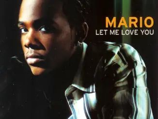 Mario – Let Me Love You