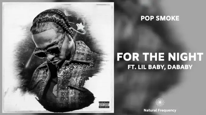 Pop Smoke – For The Night Ft. Lil Baby, DaBaby