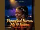 Rue Young – Papa God Borrow Me 10 Billion Ft. Papa Don