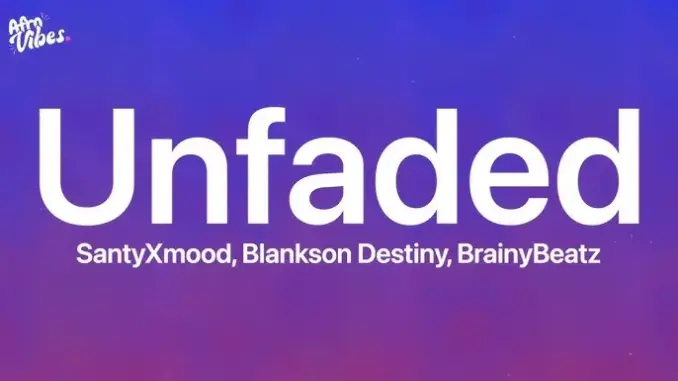SantyXmood – Unfaded