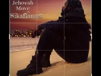 SikaFlames – Jehovah Move