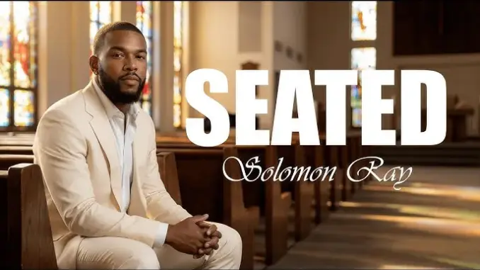 Solomon Ray – Seated