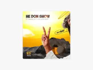Street Church Music – He Don Show (Remix) Ft. David Nathan Ile & Spirit of Prophecy