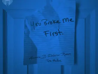 Tate McRae – You Broke Me First