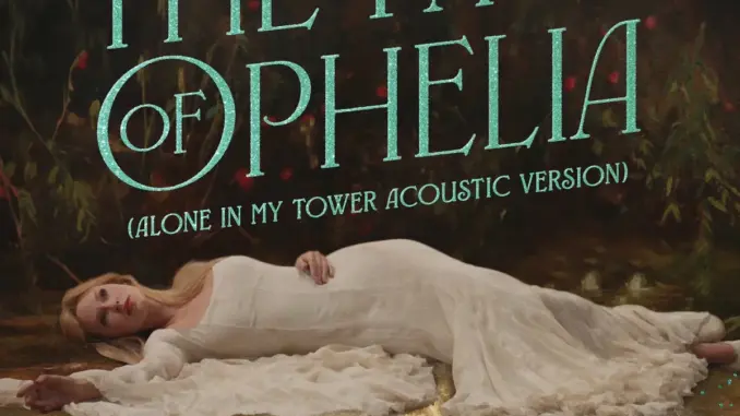Taylor Swift – The Fate of Ophelia
