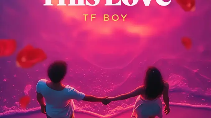 Tf Boy – This Love