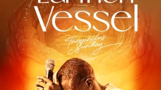 Theophilus Sunday – Earthen Vessels