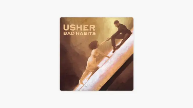 Usher – Bad Habits