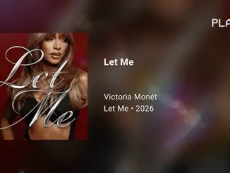 Victoria Monet – Let Me