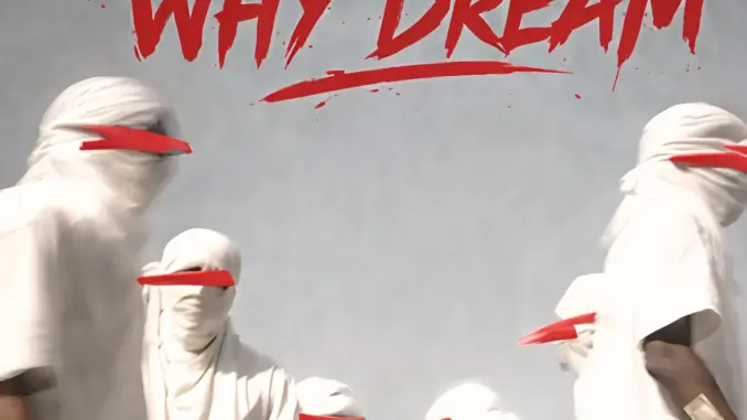 Ayo Maff – Why Dream (Freestyle)