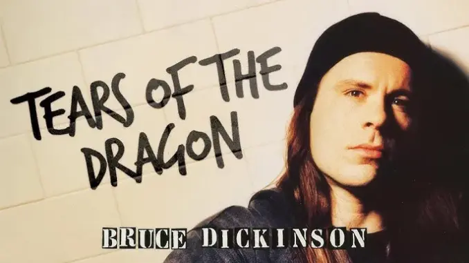 Bruce Dickinson – Tears of The Dragon