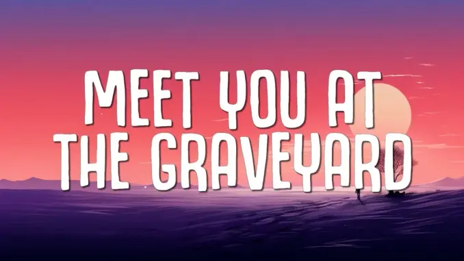 Cleffy – Meet You at the Graveyard