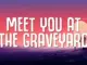 Cleffy – Meet You at the Graveyard