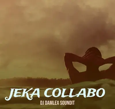 DJ Damlex Soundit – Jeka Collabo