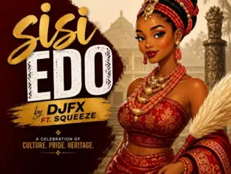 DJFX Sisi Edo ft. Squeeze 768x768