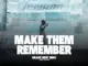 Drake – Make Them Remember